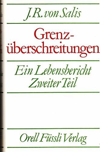 Grenzüberschreitungen. Ein Lebensbericht / Grenzüberschreitungen: Ein Lebensbericht zweiter Teil