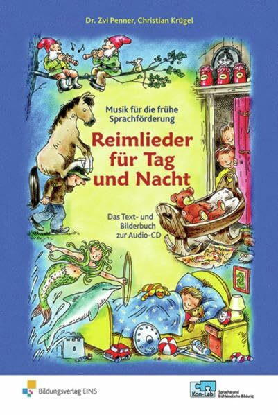KonLab Reime, Rhythmus, Kinderlieder / KonLab - Reime, Rhythmus, Kinderlieder: Musik für die frühe Sprachförderung / Reimlieder für Tag und Nacht: Das Liederbuch