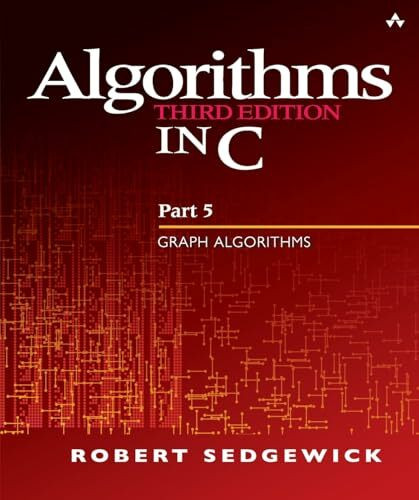 Algorithms in C, Part 5: Graph Algorithms (3rd Edition) (Pt.5)