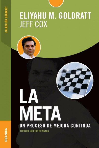 La meta/ The Goal: Un proceso de mejora continua