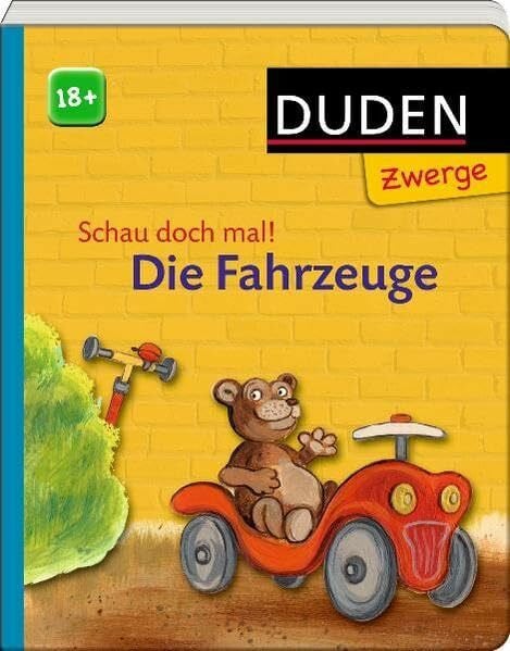 Schau doch mal! Die Fahrzeuge: ab 18 Monaten (Duden Zwerge)