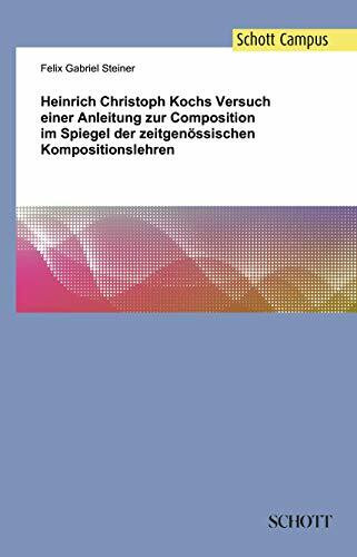 Heinrich Christoph Kochs Versuch einer Anleitung zur Composition im Spiegel der zeitgenössisch...