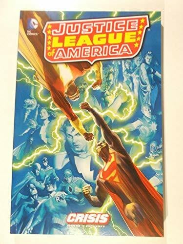 Justice League of America: Crisis: Bd. 4: 1975-1977