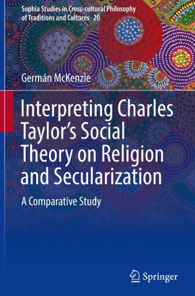 Charles Taylor's Social Theory on Religion and Secularization