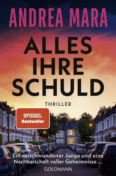 Alles ihre Schuld: Thriller - "Ein Thriller, bei dem einem fast das Herz stehenbleibt (...)." (Sunday Times Crime Book of the Month) - SPIEGEL-Bestseller