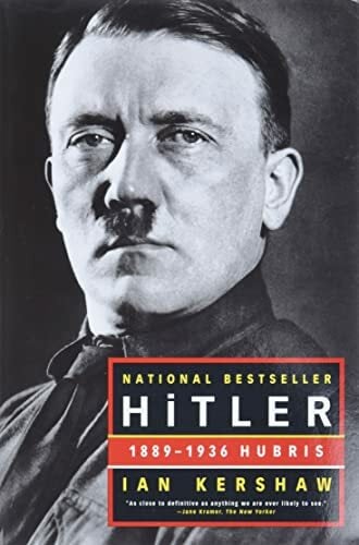 Hitler: 1889-1936: Hubris Hitler: 1889-1936: Hubris