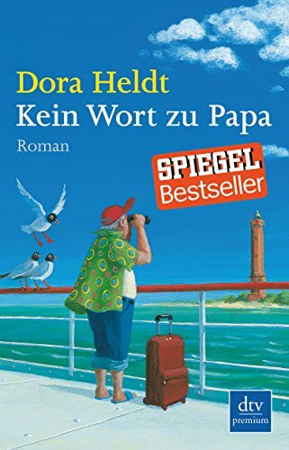Kein Wort zu Papa: Roman (Das kommt in den besten Familien vor, Band 5)