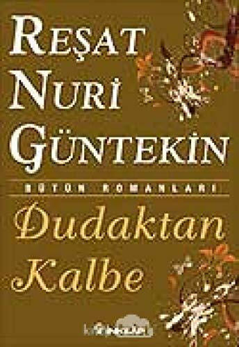 İnkılap Kitabevi Dudaktan Kalbe, Bütün Romanları