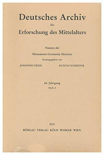 Deutsches Archiv für Erforschung des Mittelalters, 68 Jahrgang, Heft 2, Namens der Monumenta Germaniae Historica