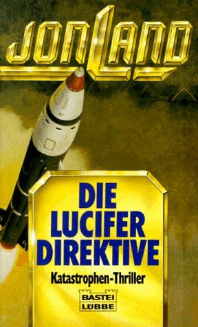Die Lucifer-Direktive (Allgemeine Reihe. Bastei Lübbe Taschenbücher)
