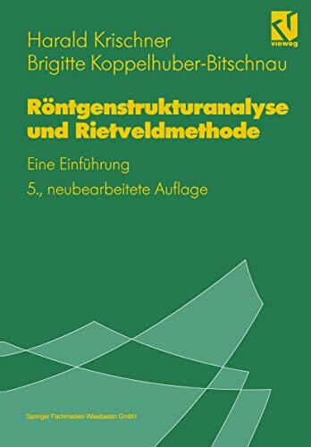 Röntgenstrukturanalyse und Rietveldmethode: Eine Einführung