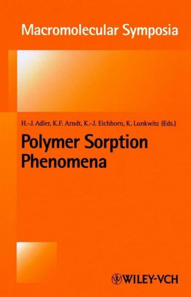 Polymer Sorption Phenomena: 7th Dresden Polymer Discussion: Characterization of Sorption Phenomena - From Solution to the Surface (Macromolecular Symposia)
