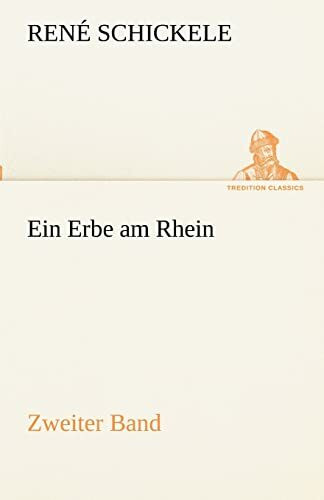 Ein Erbe am Rhein - Zweiter Band (TREDITION CLASSICS)