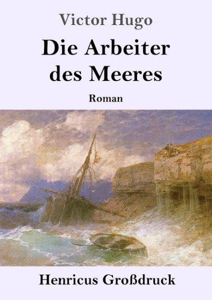 Die Arbeiter des Meeres (Großdruck)