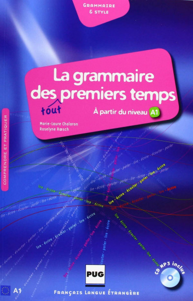 La grammaire des tout premiers temps A1 + CD