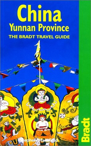 China: Yunnan Province (Bradt Travel Guides)