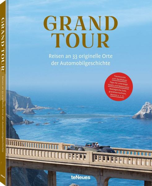 Grand Tour: Reisen an 33 originelle Orte der Automobilgeschichte