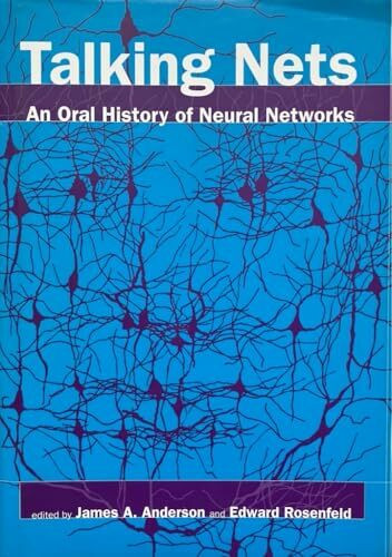 Talking Nets: An Oral History of Neural Networks (Bradford Books)