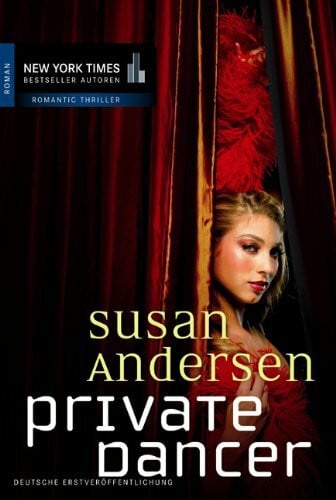 Private Dancer: Roman. Deutsche Erstveröffentlichung