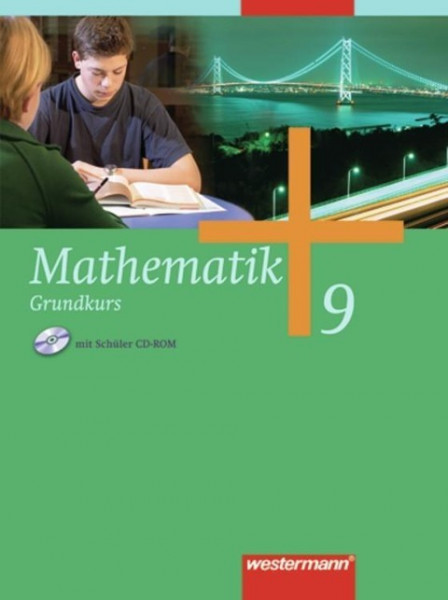 Mathematik 9. Grundkurs. Schülerband. Gesamtschule. Nordrhein-Westfalen, Niedersachsen, Schleswig-Holstein, Hamburg