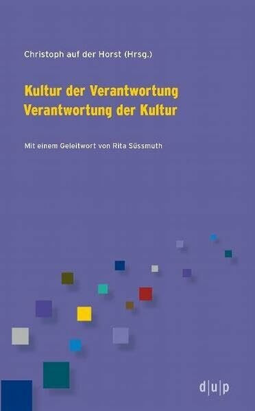 Kultur der Verantwortung Verantwortung der Kultur