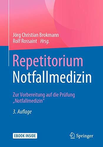 Repetitorium Notfallmedizin: Zur Vorbereitung auf die Prüfung "Notfallmedizin"