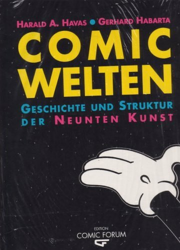 Comic Welten. Geschichte und Struktur der neunten Kunst