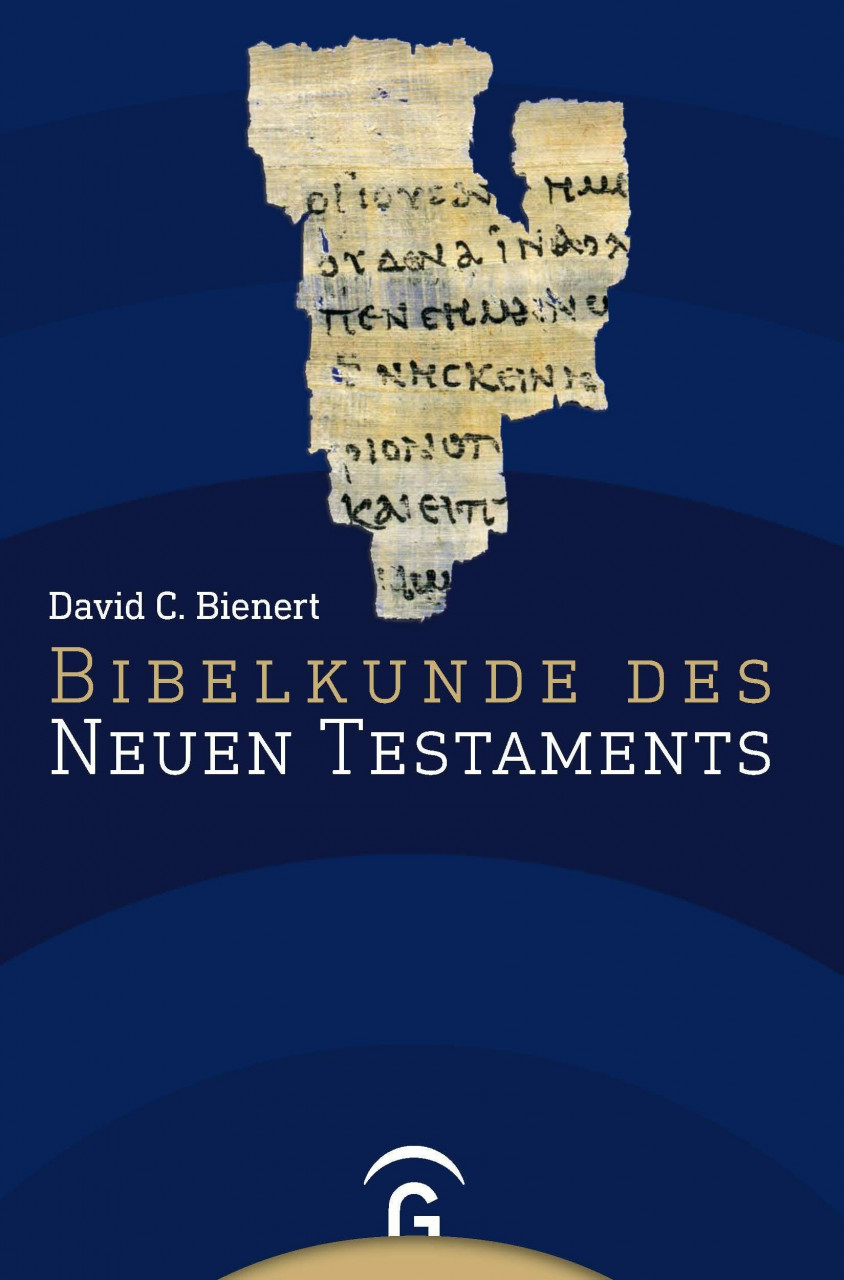 Bibelkunde des Neuen Testaments David C. Bienert - Bild 3