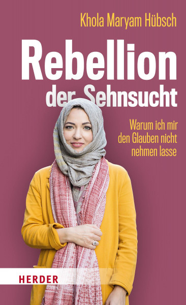 Rebellion der Sehnsucht: Warum ich mir den Glauben nicht nehmen lasse
