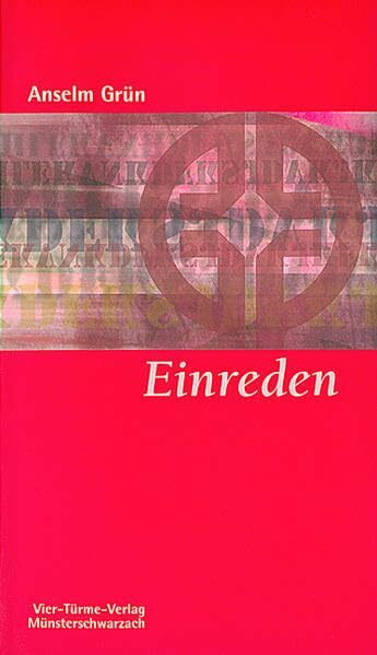 Einreden: Der Umgang mit den Gedanken (Münsterschwarzacher Kleinschriften)