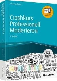 Crashkurs Professionell Moderieren - inkl. Arbeitshilfen online