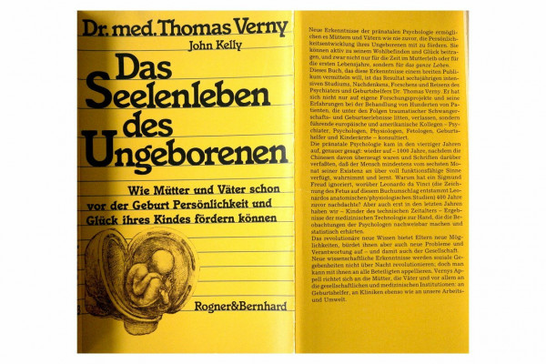Das Seelenleben des Ungeborenen. Wie Mütter und Väter schon vor der Geburt Persönlichkeit und Glück ihres Kindes fördern können.