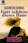 Gott schütze dieses Haus: Roman (Goldmann Bestseller ganz gross)