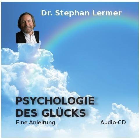 Psychologie des Glücks