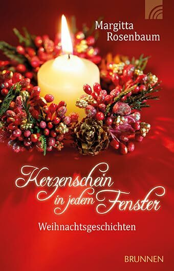 Kerzenschein in jedem Fenster: Weihnachtsgeschichten