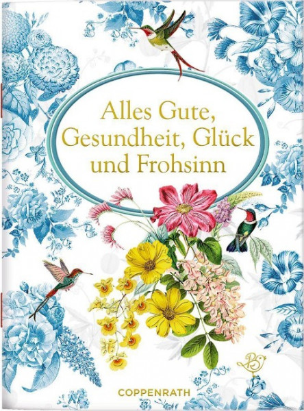 Alles Gute, Gesundheit, Glück und Frohsinn