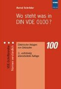 Wo steht was in DIN VDE 0100?: Elektrische Anlagen von Gebäuden