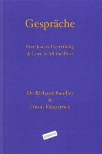 Gespräche: Freedom is Everything & Love is All the Rest