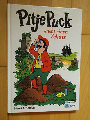 Pitje Puck sucht einen Schatz