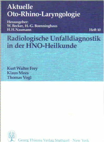 Radiologische Unfalldiagnostik in der HNO- Heilkunde