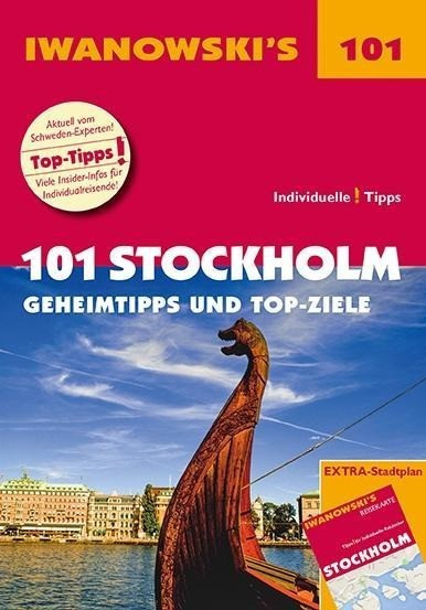 101 Stockholm - Geheimtipps und Top-Ziele