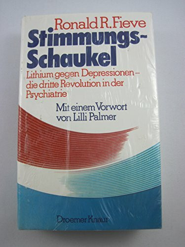 Stimmungsschaukel: Lithium, die dritte Revolution in der Psychiatrie