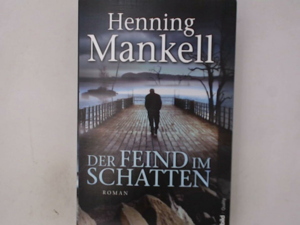 Der Feind im Schatten