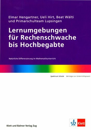 Lernumgebungen für Rechenschwache bis Hochbegabte