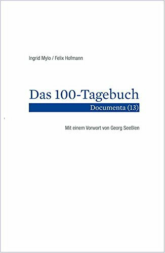 Das 100-TageBook: Documenta (13) von Von Ingrid Myl... Book