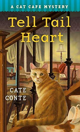 The Tell Tail Heart (Cat Cafe Mysteries, 3)