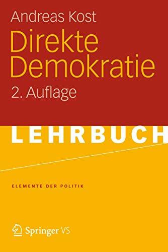 Direkte Demokratie (Elemente der Politik) (German Edition): 2. Auflage