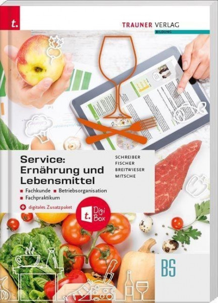 Service: Ernährung und Lebensmittel - Fachkunde, Betriebsorganisation, Fachpraktikum + digitales Zusatzpaket