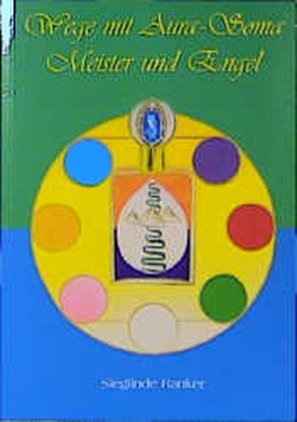Wege mit Aura-Soma: Meister und Engel