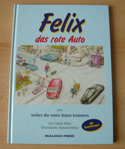 Felix das rote Auto oder woher die roten Autos kommen